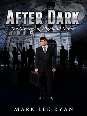 cover image of After Dark the Mystery of Highland Manor
